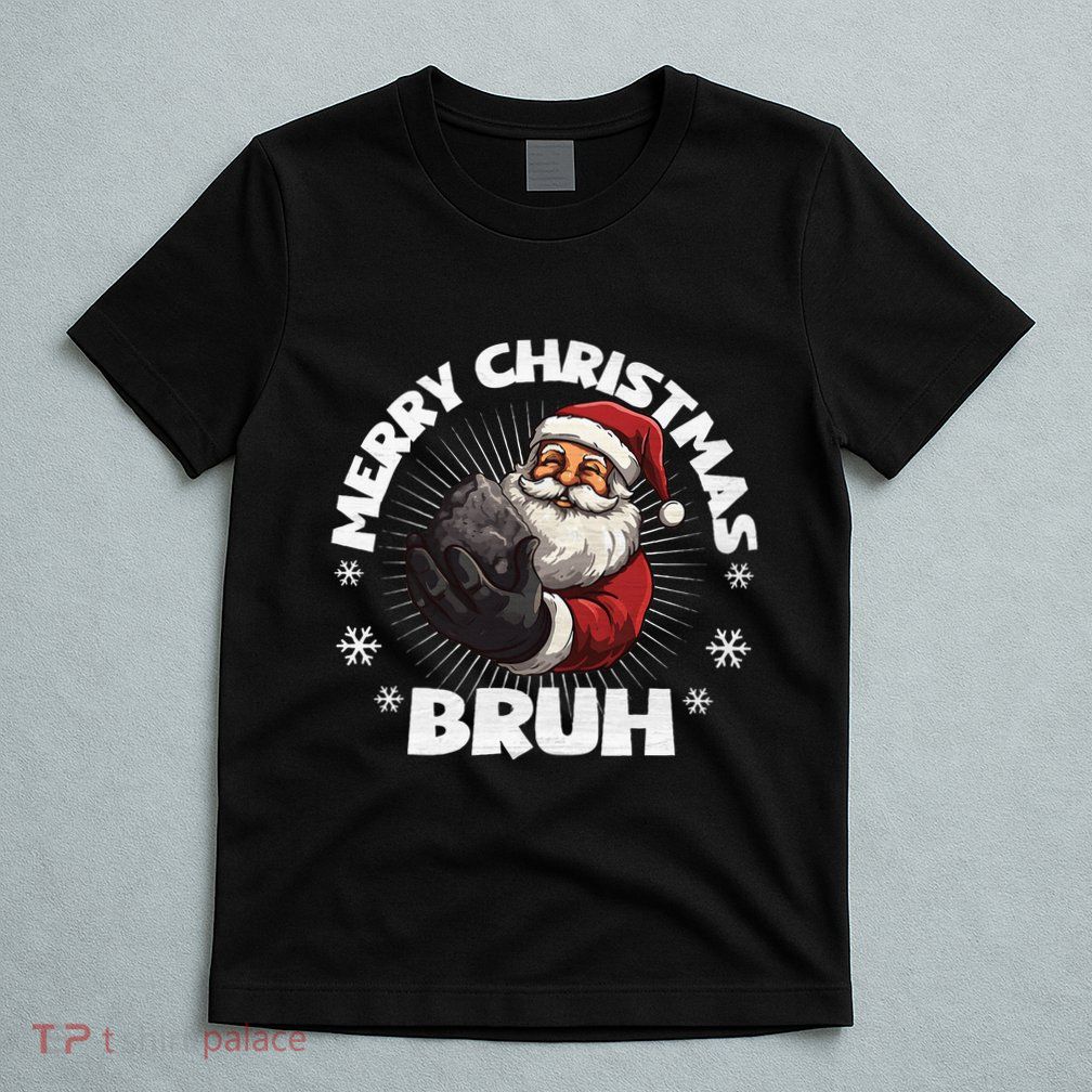 Christmas Nice Naughty Bruh Funny Xmas List T-Shirt