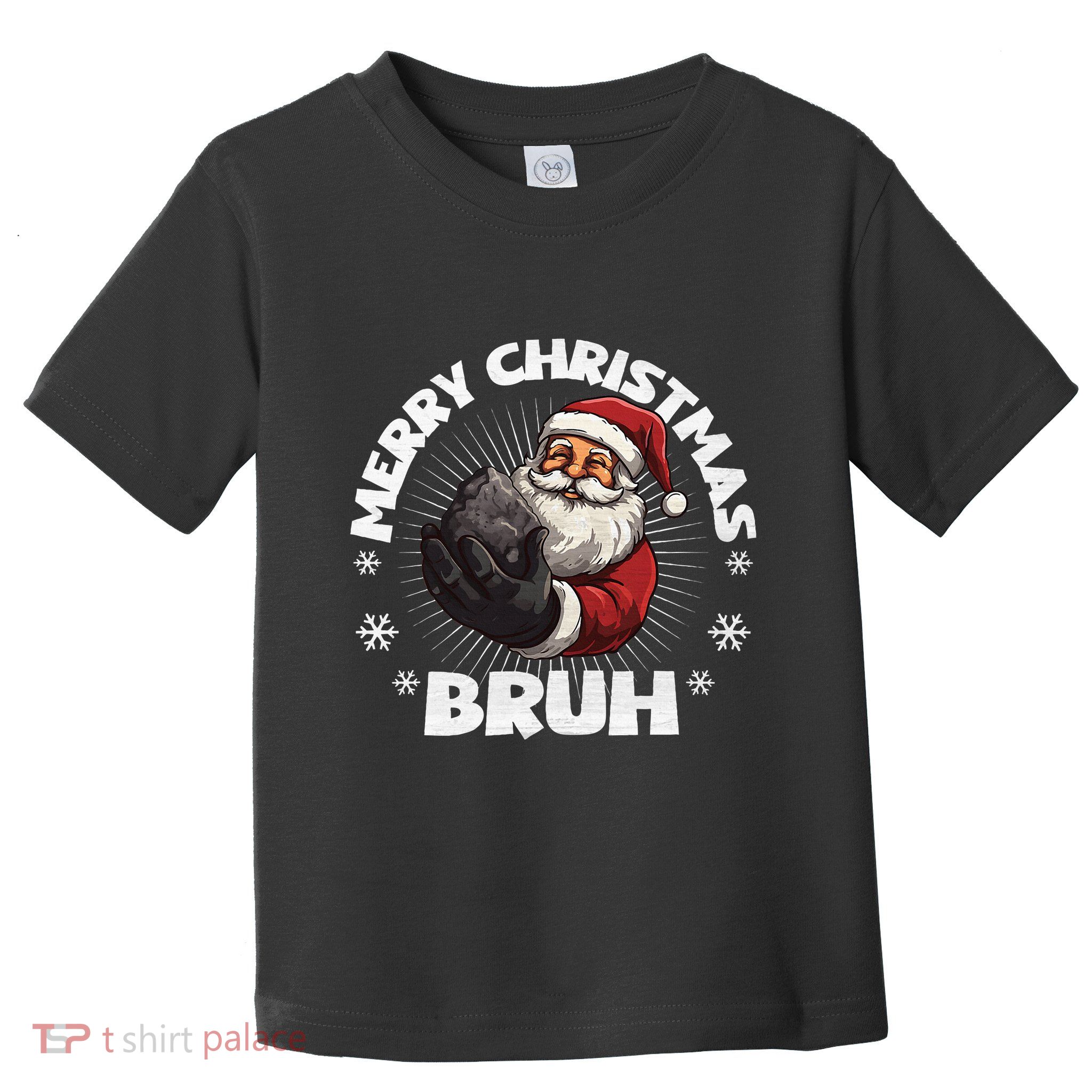 Christmas Nice Naughty Bruh Funny Xmas List Toddler T-Shirt