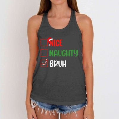 Christmas Nice Naughty Bruh Funny Xmas List Women's Knotted Racerback Tank