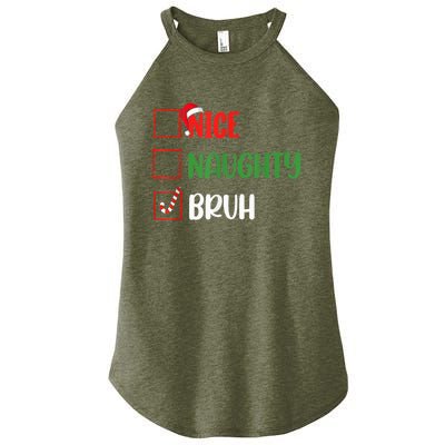 Christmas Nice Naughty Bruh Funny Xmas List Women's Perfect Tri Rocker Tank