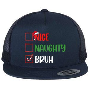 Christmas Nice Naughty Bruh Funny Xmas List Flat Bill Trucker Hat