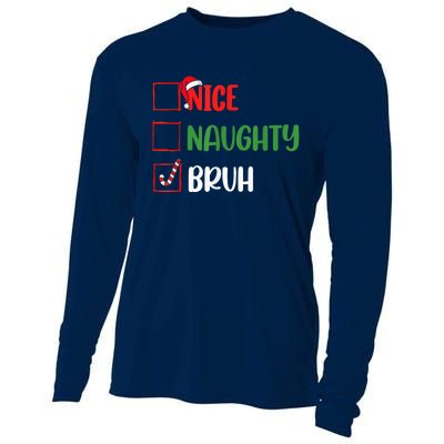 Christmas Nice Naughty Bruh Funny Xmas List Cooling Performance Long Sleeve Crew