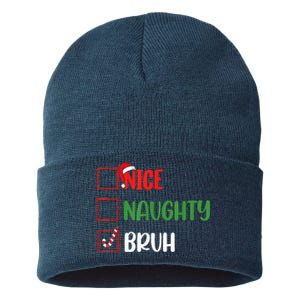 Christmas Nice Naughty Bruh Funny Xmas List Sustainable Knit Beanie