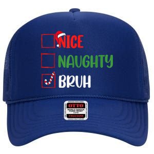 Christmas Nice Naughty Bruh Funny Xmas List High Crown Mesh Back Trucker Hat