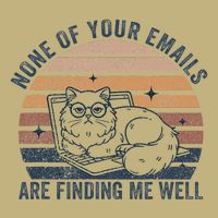 Cat None Of Your Emails Are Finding Me Well Mousepad