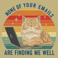 Cat None Of Your Emails Are Finding Me Well 1 Mousepad