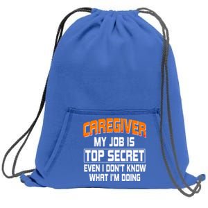 Caregiver Nursing Practitioner Nanny Carer Nurse Assistant Meaningful Gift Sweatshirt Cinch Pack Bag