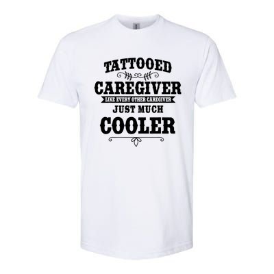 Caregiver Nursing Practitioner Tattoed Carer Nurse Assistant Softstyle CVC T-Shirt