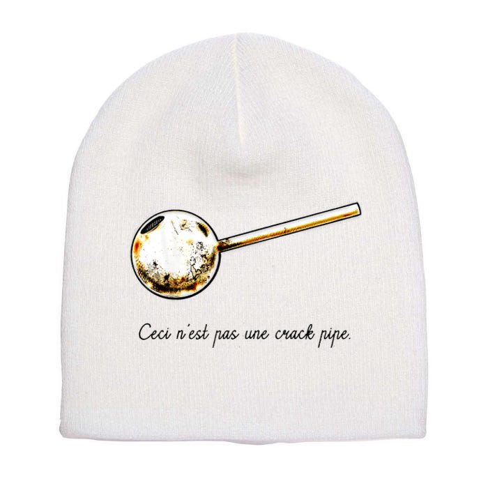 Ceci Nest Pas Une Crack Pipe Funny Meme Short Acrylic Beanie