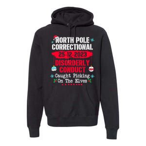 Christmas North Pole Correctional Disorderly Conduct Caught Elves Xmas Gift Premium Hoodie