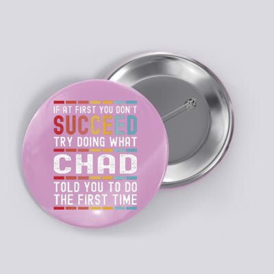 Chad Name Personalized Funny Birthday Christmas Joke Button