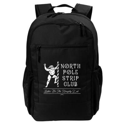 Christmas North Pole Strip Club Gettin On The Naughty List Daily Commute Backpack