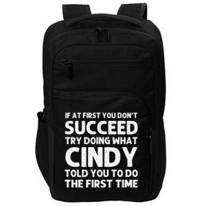 Cindy Name Personalized Funny Christmas Joke If At First You Dont Succeed Impact Tech Backpack