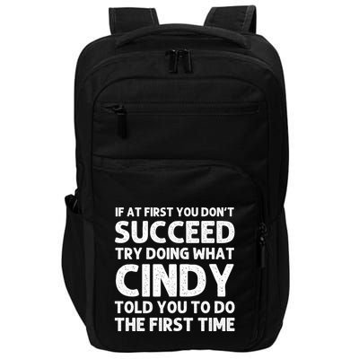 Cindy Name Personalized Funny Christmas Joke If At First You Dont Succeed Impact Tech Backpack