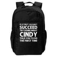 Cindy Name Personalized Funny Christmas Joke If At First You Dont Succeed Daily Commute Backpack