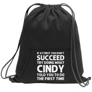 Cindy Name Personalized Funny Christmas Joke If At First You Dont Succeed Sweatshirt Cinch Pack Bag