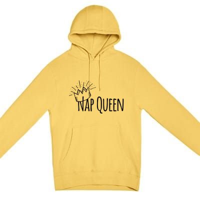 Cute Nap Queen Funny Gift Premium Pullover Hoodie