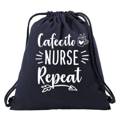 Cafecito Nurse Repeat Nurses Need Coffee Gift Drawstring Bag