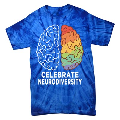 Celebrate Neurodiversity Rainbow Brain Autism Awareness Meaningful Gift Tie-Dye T-Shirt