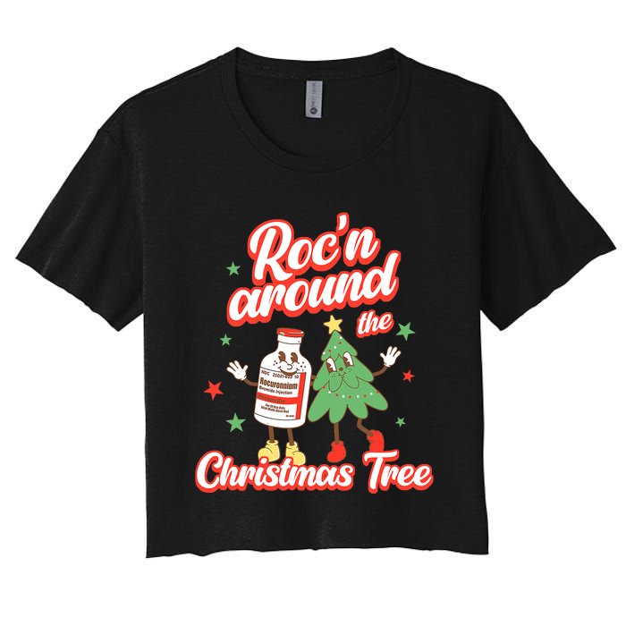 Christmas Nurse Roc'n Around The Christmas Tree NICU L'D Women's Crop Top Tee