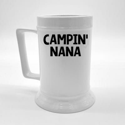 Campin Nana! Simple Minimalist Camping Grandmother Grandma Meaningful Gift Beer Stein