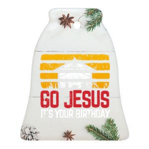 Christmas Nativity Scene Go Jesus ItS Your Birthday Ceramic Bell Ornament