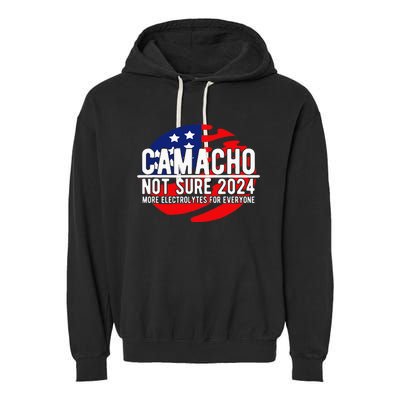 Camacho Not Sure For President 2024 Usa Garment-Dyed Fleece Hoodie