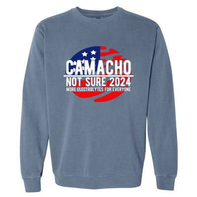 Camacho Not Sure For President 2024 Usa Garment-Dyed Sweatshirt