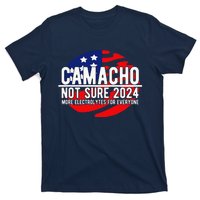 Camacho Not Sure For President 2024 Usa T-Shirt