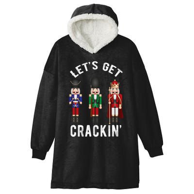 Christmas Nutcracker Squad Lets Get Crackin Ballet Hooded Wearable Blanket