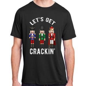 Christmas Nutcracker Squad Lets Get Crackin Ballet Adult ChromaSoft Performance T-Shirt