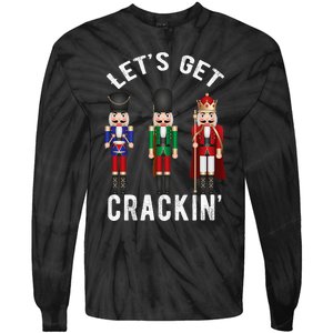 Christmas Nutcracker Squad Lets Get Crackin Ballet Tie-Dye Long Sleeve Shirt