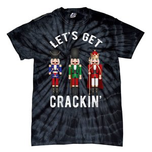 Christmas Nutcracker Squad Lets Get Crackin Ballet Tie-Dye T-Shirt