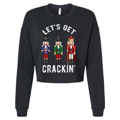 Christmas Nutcracker Squad Lets Get Crackin Ballet Cropped Pullover Crew