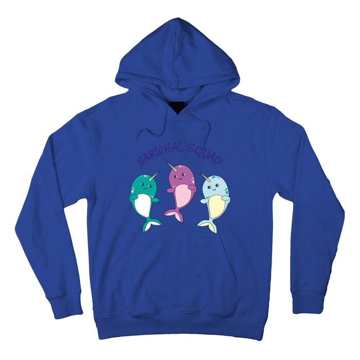 Cool Narwhal Squad Gift Great Gift Funny Birthday Gift Hoodie