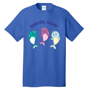 Cool Narwhal Squad Gift Great Gift Funny Birthday Gift Tall T-Shirt