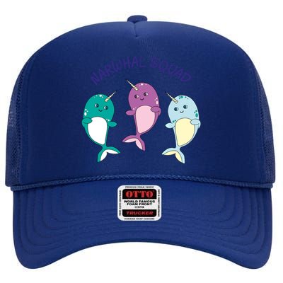 Cool Narwhal Squad Gift Great Gift Funny Birthday Gift High Crown Mesh Back Trucker Hat