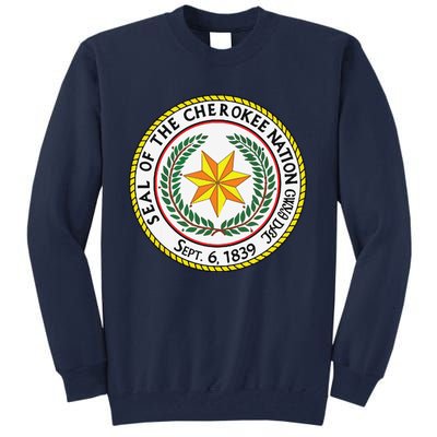 CHEROKEE NATION SEAL NATIVE AMERICAN INDIAN HONOR ROOTS Tall Sweatshirt