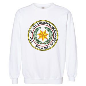 CHEROKEE NATION SEAL NATIVE AMERICAN INDIAN HONOR ROOTS Garment-Dyed Sweatshirt