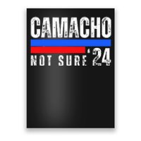 Camacho Not Sure 2024 Presidential Campaign Poster