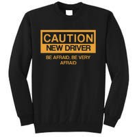 Caution New Student Driver Funny Tall Sweatshirt