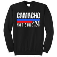 Camacho Not Sure 2024 Presidential Campaign Sweatshirt