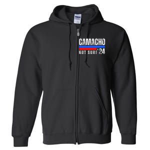 Camacho Not Sure 2024 Presidential Campaign Full Zip Hoodie