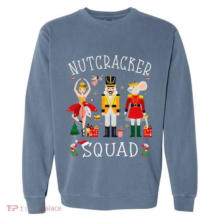 Christmas Nutcracker Squad Ballet Dance Garment-Dyed Sweatshirt