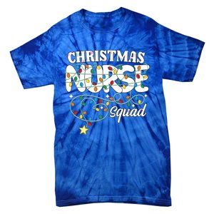 Christmas Nurse Squad Party Cute Nursing Np Rn Xmas Lights Gift Tie-Dye T-Shirt