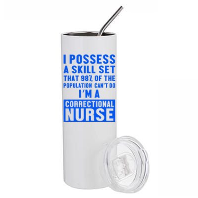 Correctional Nurse Skill Set Nursing Rn Gift Stainless Steel Tumbler