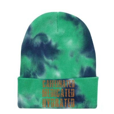 Cool Nurse Teacher Say Caffeinated Medicated Hydrated Funny Tie Dye 12in Knit Beanie