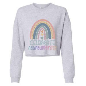 Celebrate Neurodiversity Tal Health Autism Awareness Gift Cropped Pullover Crew