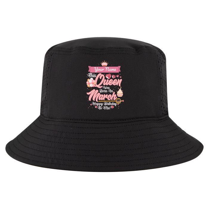 Please Delete! Custom Name This Queen Was Born In March Happy Birthday To Me Cool Comfort Performance Bucket Hat