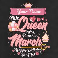 Please Delete! Custom Name This Queen Was Born In March Happy Birthday To Me Cool Comfort Performance Bucket Hat
